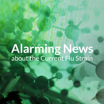 Alarming News about the Current Flu Strain